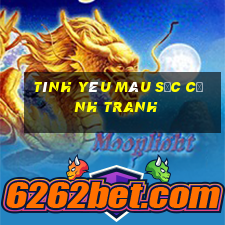 Tình yêu màu sắc cạnh tranh