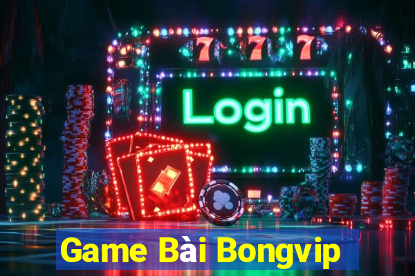 Game Bài Bongvip