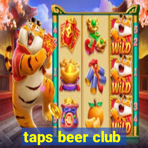 taps beer club