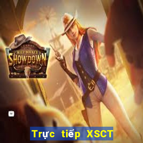 Trực tiếp XSCT ngày 11