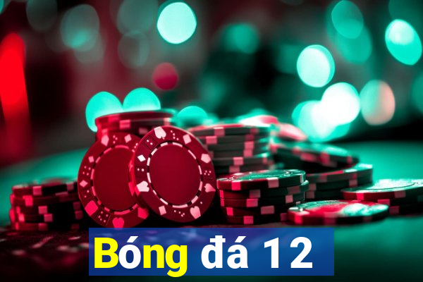 Bóng đá 1 2