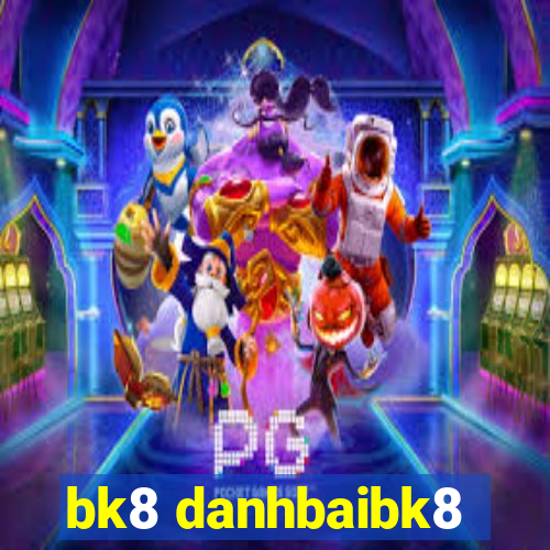 bk8 danhbaibk8