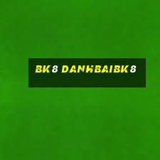 bk8 danhbaibk8