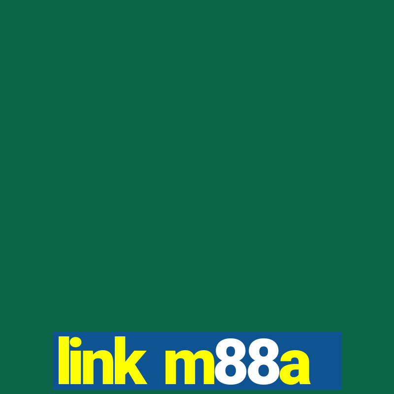 link m88a