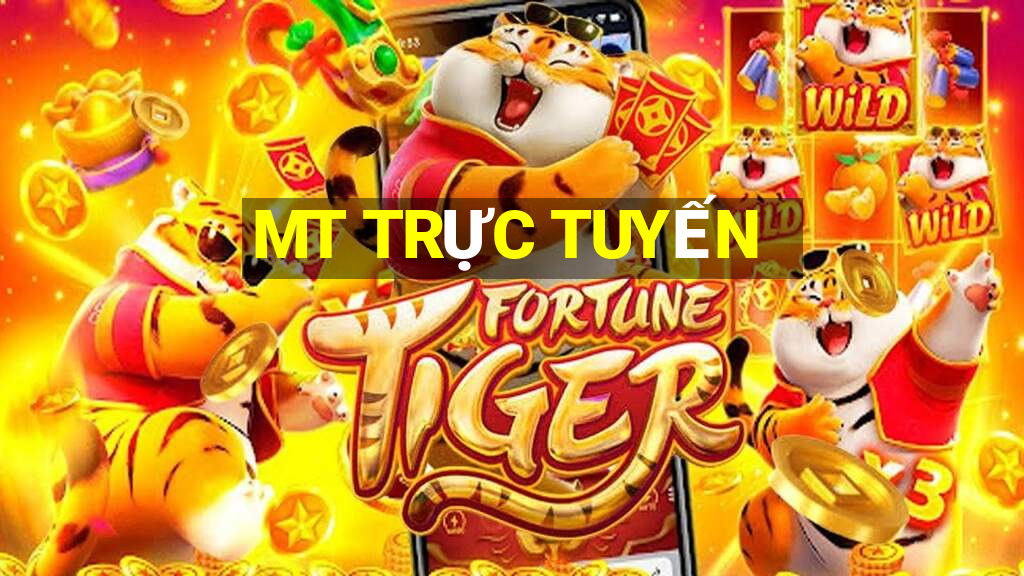 MT TRỰC TUYẾN