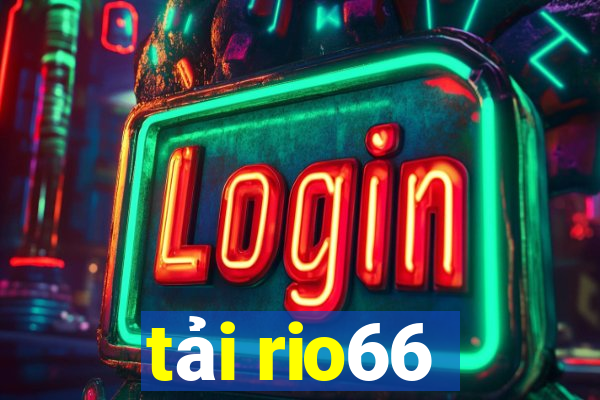 tải rio66