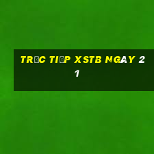 Trực tiếp XSTB ngày 21