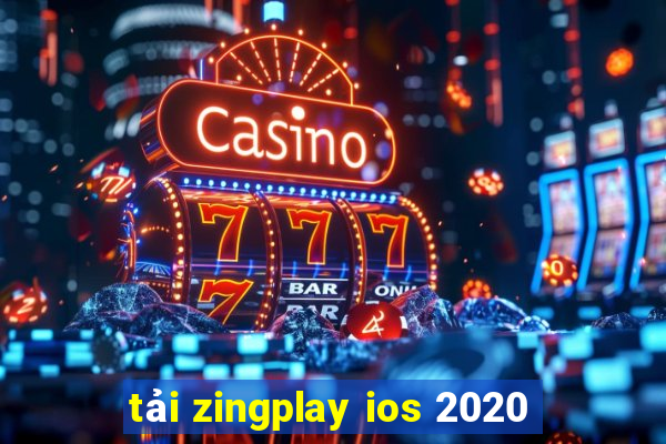 tải zingplay ios 2020