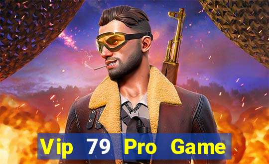 Vip 79 Pro Game Bài Lừa Đảo