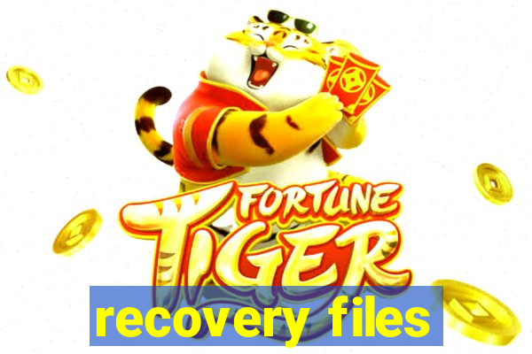 recovery files