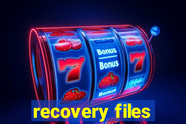 recovery files