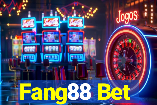 Fang88 Bet