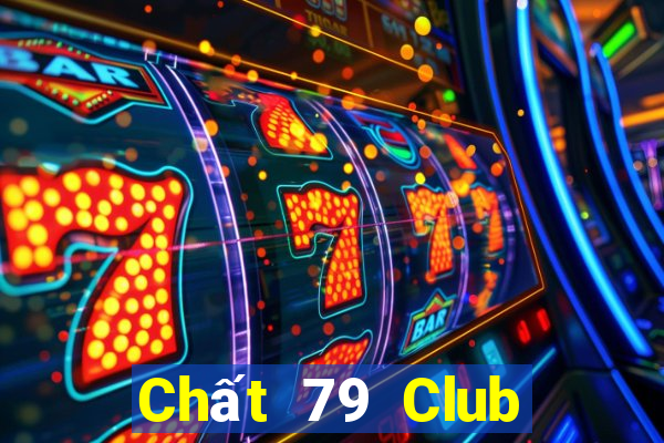 Chất 79 Club Game Bài Xì Dách