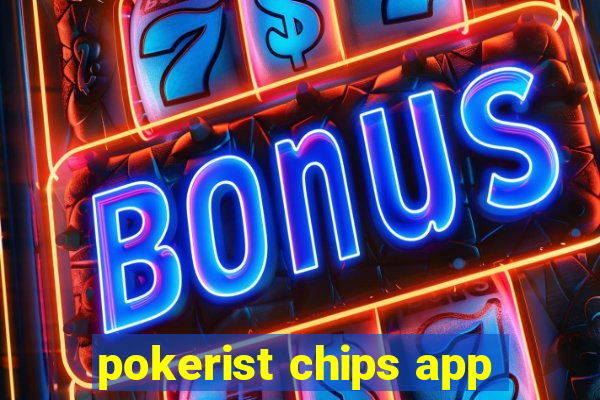 pokerist chips app