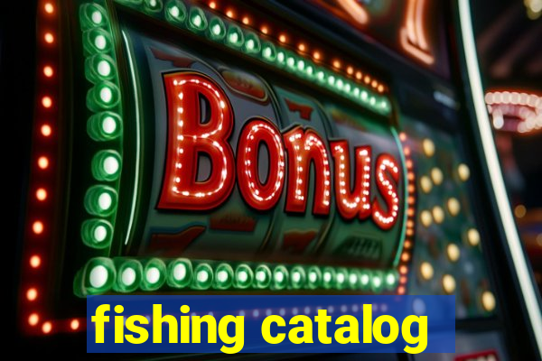 fishing catalog