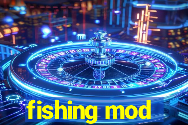 fishing mod