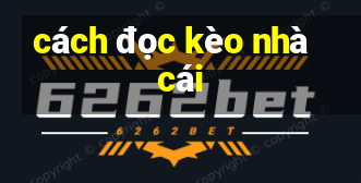 cách đọc kèo nhà cái