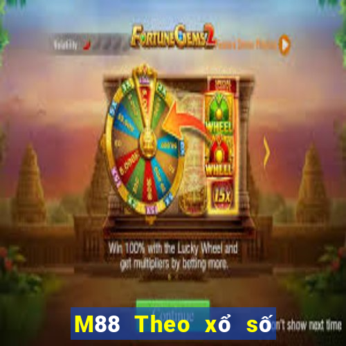 M88 Theo xổ số nhỏ giọt