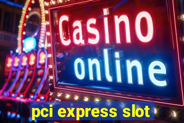 pci express slot