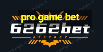 pro game bet