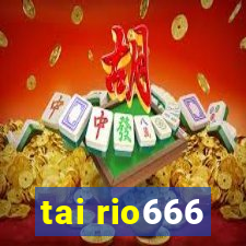 tai rio666