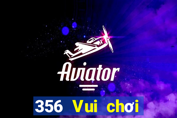 356 Vui chơi giải trí