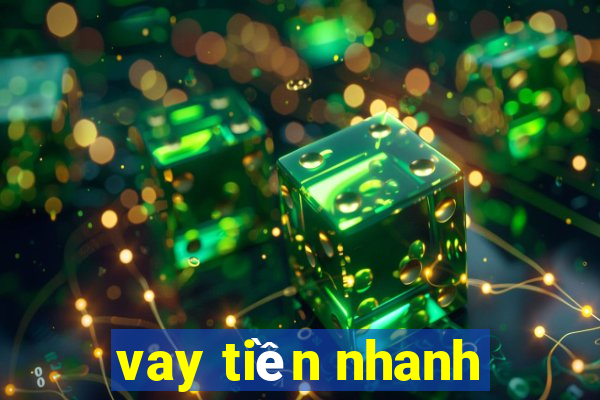 vay tiền nhanh