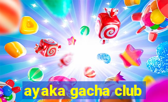 ayaka gacha club