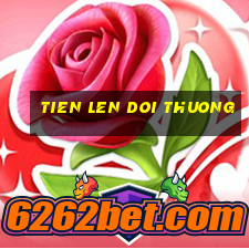 tien len doi thuong