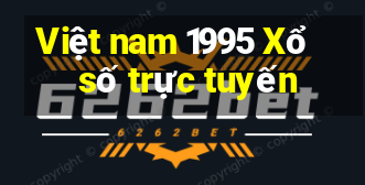 Việt nam 1995 Xổ số trực tuyến