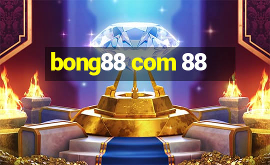 bong88 com 88