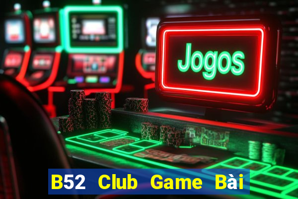 B52 Club Game Bài Xóc Đĩa