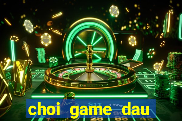 choi game dau truong quai vat