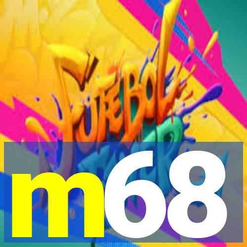 m68