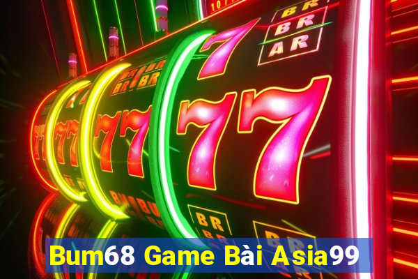 Bum68 Game Bài Asia99