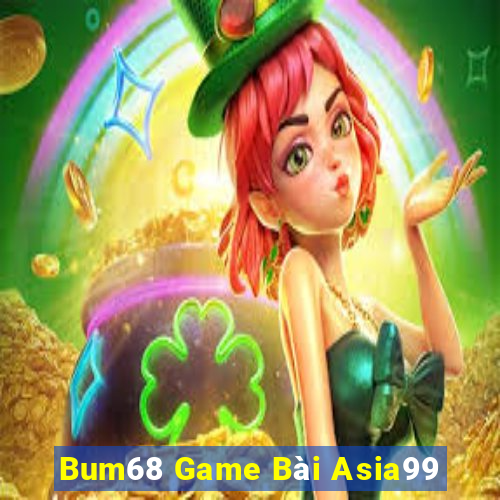 Bum68 Game Bài Asia99