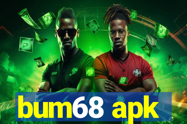 bum68 apk