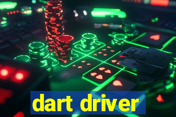 dart driver