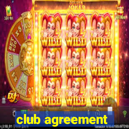 club agreement