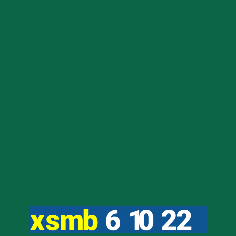 xsmb 6 10 22