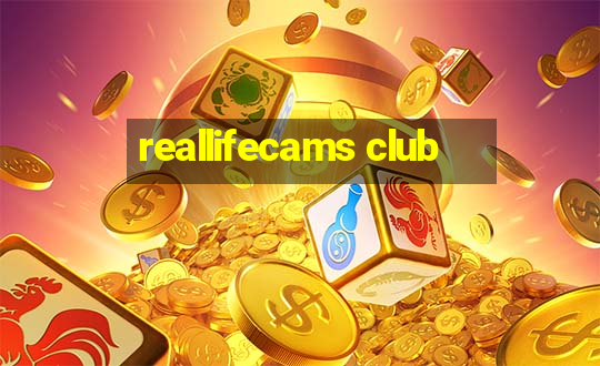 reallifecams club