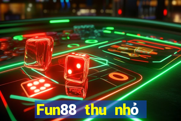 Fun88 thu nhỏ đế ngoài