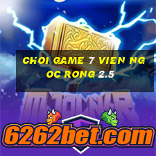 choi game 7 vien ngoc rong 2.5