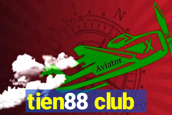 tien88 club