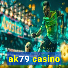 ak79 casino