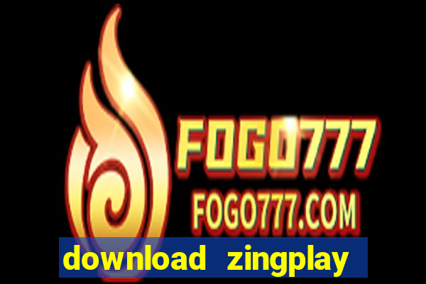 download zingplay mien phi