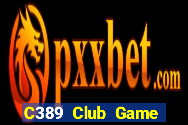 C389 Club Game Bài King