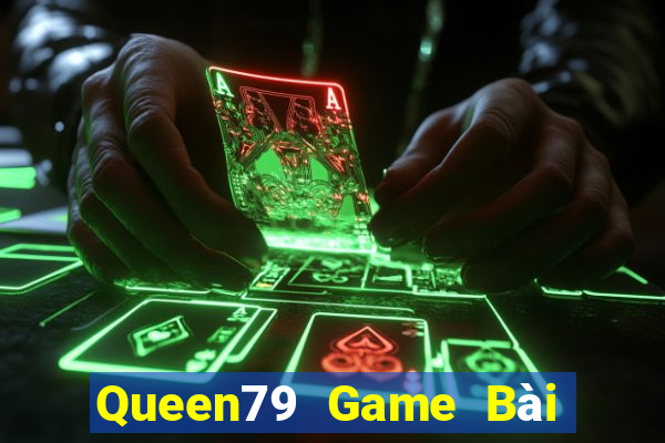 Queen79 Game Bài Khuyến Mãi