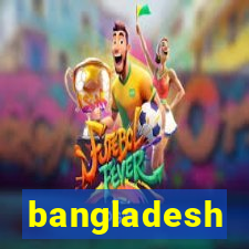 bangladesh