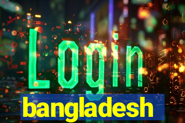 bangladesh